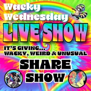 WaCkY wEdNeSdAyS - Share Show!
